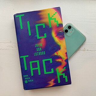 Buchcover Tick Tack von Julia von Lucadou © © Florina Evers  Tick Tack - Julia von Lucadou