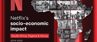 Netflix’s Socio-Economic Impact (2016 – 2022) – South Africa, Nigeria, Kenya. Cover showing the African continent by collage-style.
