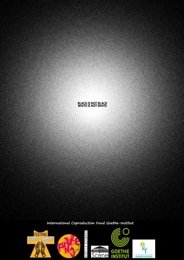 Black is not Black and white is not white GoetheInstitut