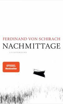 Schirach, Ferdinand von: Nachmittage