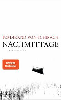 Schirach, Ferdinand von: Nachmittage