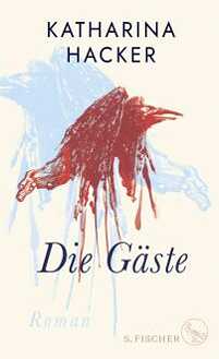 Hacker, Katharina: Die Gäste