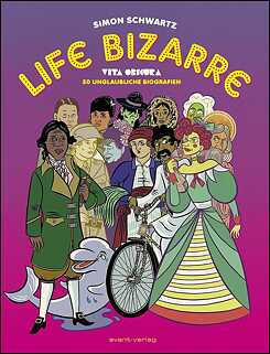 Schwartz: Vita Obscura – Life Bizarre