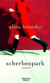   &copy; © Kiepenheuer & Witsch Bronsky, Alina: Scherbenpark