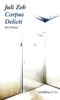   &copy; © Schöffling und Co. Zeh, Julie: Corpus Delicti