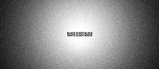Key Visual Black is not Black and white is not white