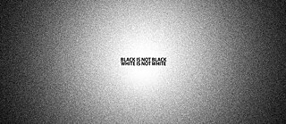 Key Visual Black is not Black and white is not white