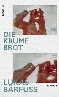Bärfuss: Die Krume Brot