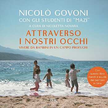 Attraverso i nostri occhi. Vivere da bambini in un campo profughi