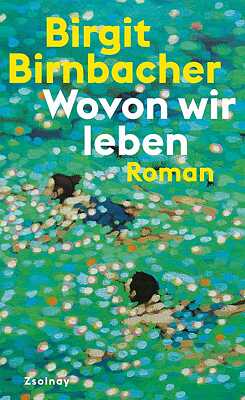 Birnbacher: Wovon wir leben