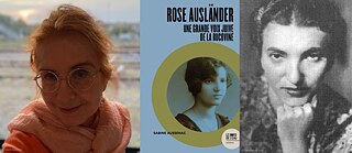 Links Farbporträt und Nahaufnahme von Sabine Aussenac, in der Mitte Buchumschlag 'Rose Ausländer - Une grande voix juive de la Bucovine' rechts Schwarz-Weiß-Porträt von Rose Ausländer, Blick in die Kamera und, das Kinn auf die Hand gestützt