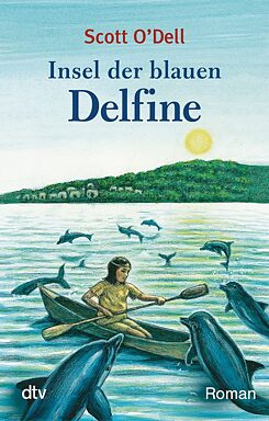 Scott O'Dell: Insel der blauen Delfine