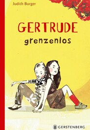 Buchcover: Judith Burger "Gertrude grenzenlos"