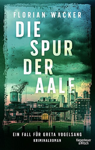 Wacker: Die Spur der Aale &copy; © Kiepenheuer & Witsch Wacker: Die Spur der Aale