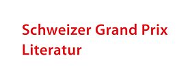 Schweizer Grand Prix Literatur