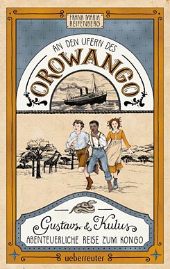 "على ضفاف أوروفانجو  رحلة مغامرات جوستاف وكولو إلى الكونغو"