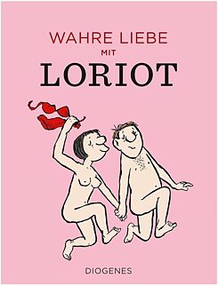 «  Wahre Liebe mit Loriot »