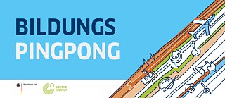 Banner Bildungs-Pingpong &copy; Goethe-Institut  Banner Bildungs-Pingpong