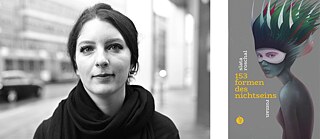 Das Bild zeigt ein Porträt der Schriftstellerin Slata Roschal sowie das Cover ihres Buches 153 Formen des Nichtseins.