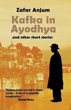 Das Cover des Buches „Kafka in Ayodhya and Other Short Stories“ 
