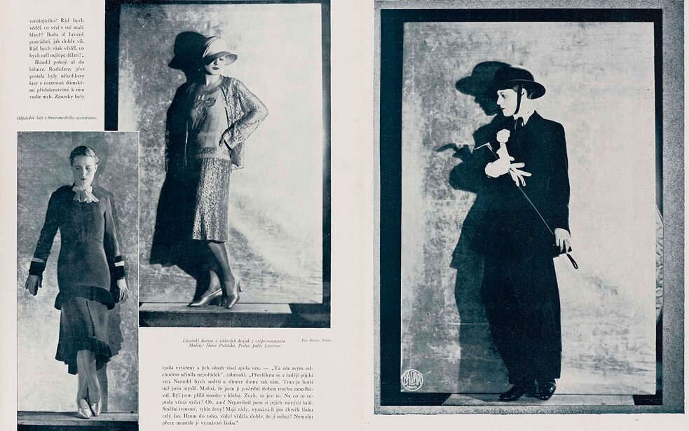 Fesyen dari Salon Hana Podolská: Pada tahun 1930-an, beberapa waktu setelah zaman Kafka, perancang mode Cekia Hana Podolská menjalankan usaha fesyen di pusat kota Praha, mengadakan peragaan busana, dan meraih sukses yang begitu besar sehingga ia dijuluki “Coco Chanel Cekia.”