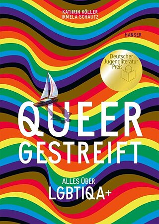 Buchcover: Kathrin  Köller,  Irmela Schautz "Queergestreift. Alles über  LGBTIQA+"