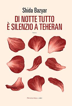 Buchcover von "Di notte tutto è silenzio a Teheran" von Shida Bazyar