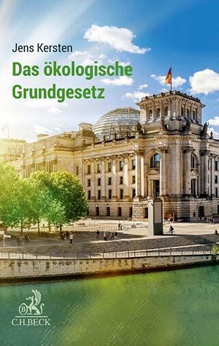 Das ökologische Grundgesetz  © © C.H. Beck Verlag, München 2022 Das ökologische Grundgesetz 