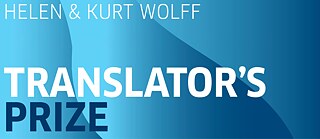 Helen & Kurt Wolff Translator's Prize updated