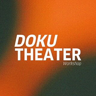 DokuTheater Workshop