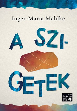 Inger-Maria Mahlke: A szigetek, Geopen, 2021 © © Geopen Kiadó Inger-Maria Mahlke: A szigetek, Geopen, 2021