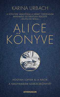 Karina Urbach: Alice könyve, Atheneum, 2021
