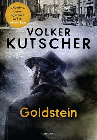 Volker Kutscher: Goldstein, General Press, 2019 © © General Press Könyvkiadó Volker Kutscher: Goldstein, General Press, 2019