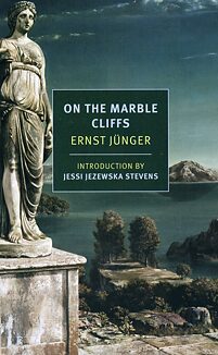 Ernst Jünger:<br>On the Marble Cliffs