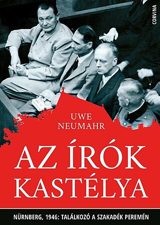 Uwe Neumahr: Az írók kastélya, Corvina, 2024 © © Corvina Kiadó Uwe Neumahr: Az írók kastélya, Corvina, 2024