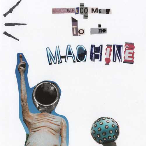 Welcome to the machine!