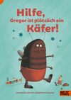 Buch: Hilfe, Gregor ist plötzlich ein Käfer!
