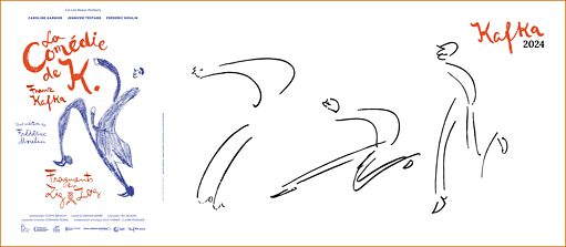 À gauche de l’image, l’affiche du spectacle avec le titre en orange et un personnage de profil issu des dessins de Kafka dans une position de danse joyeuse, crayonné en bleu. A gauche, un autre dessin de Kafka crayonné noir en traits rapides et minimalistes représentant trois coureurs.