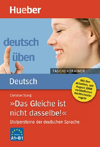  Das Gleiche ist nicht dasselbe!