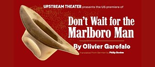 Don't Wait for the Marlboro Man