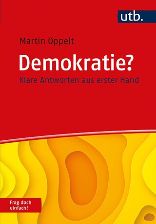 Buchcover: Martin Oppelt "Demokratie? Frag doch einfach! Klare Antworten aus erster Hand"