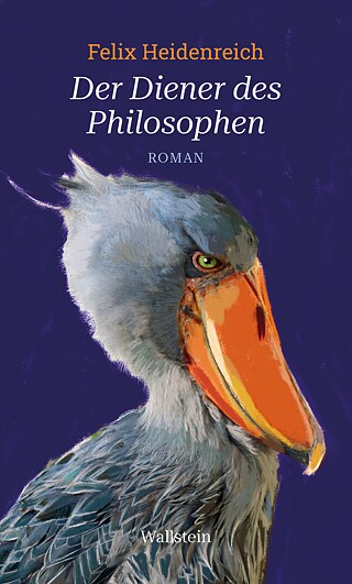 Felix Heidenreich: „Der Diener des Philosophen“ © Wallstein Verlag Felix Heidenreich: „Der Diener des Philosophen“