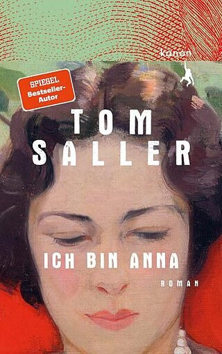 Tom Saller: Ich bin Anna