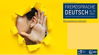 Titelbild des Hefts 70 Fremdsprache Deutsch - Hörkompetenzen entwickeln
