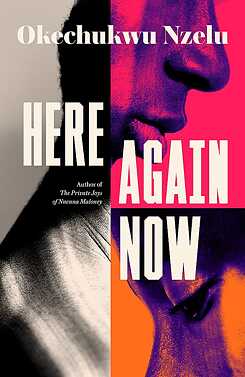 Cover Here Again Now by Okechukwu Nzelu