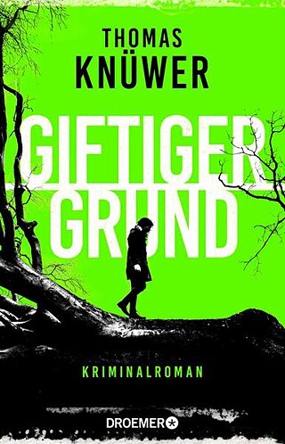 Thomas Knüwer: Giftiger Grund 