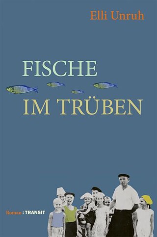 Elli Unruh: Fische im Trüben