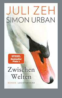 Cover „Zwischen Welten“ von Juli Zeh und Simon Urban