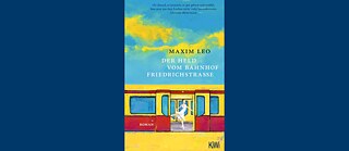 Bucheinband: Der Held vom Bahnhof Friedrichstraße