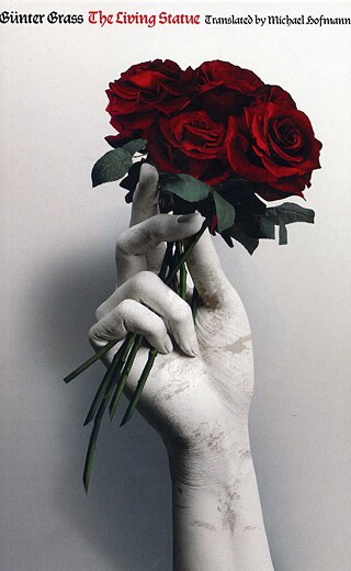 Günter Grass: The Living Statue: A Legend
